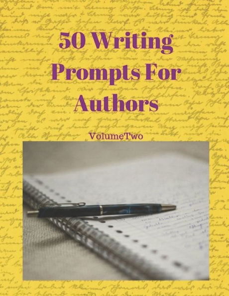 50 Writing Prompts For Authors Volume 2