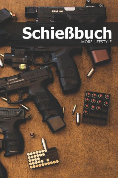 Schießbuch: Schießtagebuch für Sportschützen und Behörden für mehr als 1900 Einträge - Klein & Kompakt ca. A5