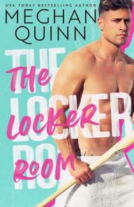 Title: The Locker Room, Author: Meghan Quinn
