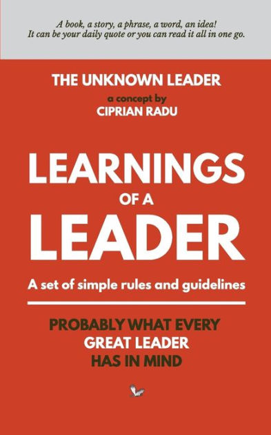 Learnings of a Leader: The Unknown Leader by Ciprian Radu, Paperback ...