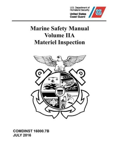 Marine Safety Manual: Vol. IIA - Materiel Inspection