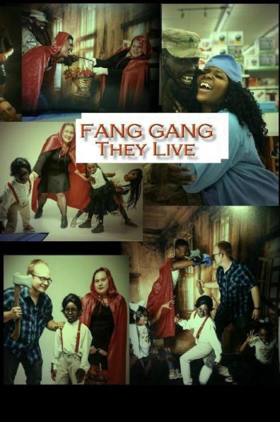 Fang Gang: They Live