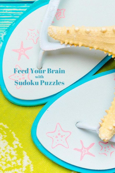 Feed Your Brain: With Sudoku Puzzles