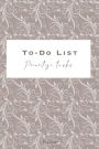 To-Do Checklist - Prioritize Tasks - Planner: Daily Agenda with Checkboxes 140 pages with Checkboxes, Priority Tasks, Important Notes To-Do List Planner Undated