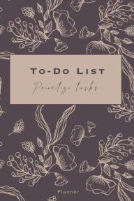 Title: To-Do Checklist - Prioritize Tasks - Planner: Daily Agenda with Checkboxes 140 pages with Checkboxes, Priority Tasks, Important Notes To-Do List Planner Undated, Author: Wildcat Publishing