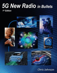 Title: 5G New Radio in Bullets, Author: Chris Johnson