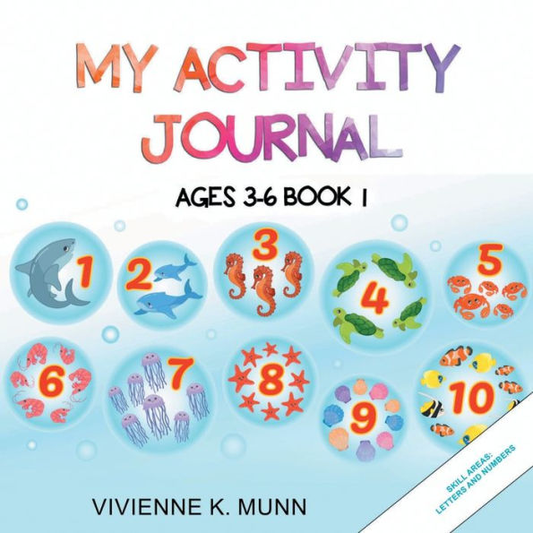 My Activity Journal: Ages 3-6 Book 1