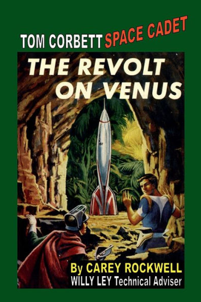 Tom Corbett Space Cadet #5: The Revolt on Venus: