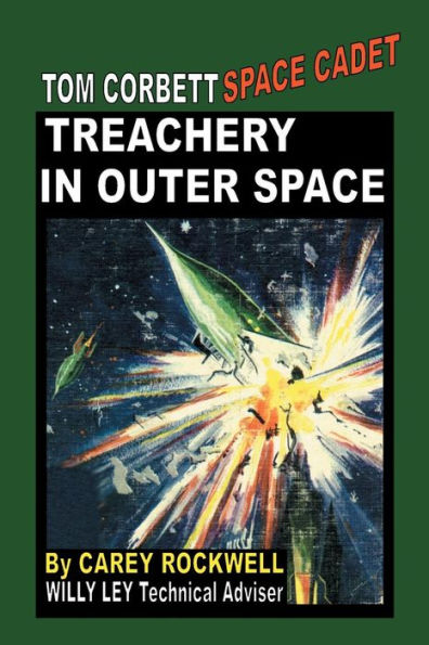 Tom Corbett Space Cadet #6: Treachery Outer Space: