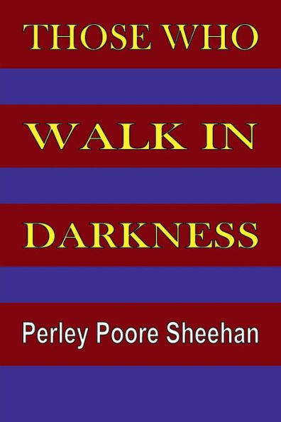 Those Who Walk Darkness