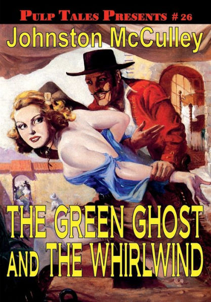 Pulp Tales Presents #26: The Green Ghost and Whirlwind: