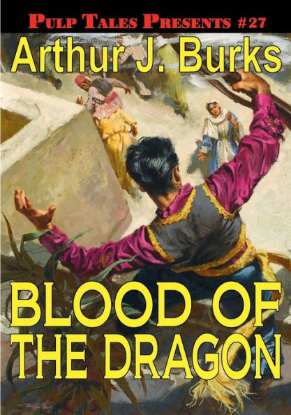 Pulp Tales Presents #27: Blood of the Dragon: