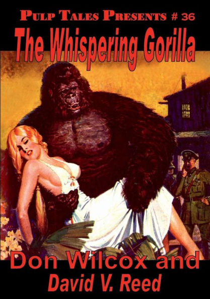 Pulp Tales Presents #36: The Whispering Gorilla: