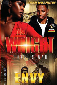 Title: Ms. Wright- Love is War, Author: ENVY