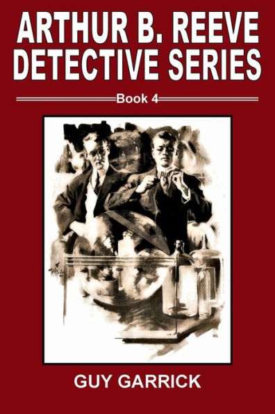 Arthur B. Reeve Detective Series Book 4 Guy Garrick