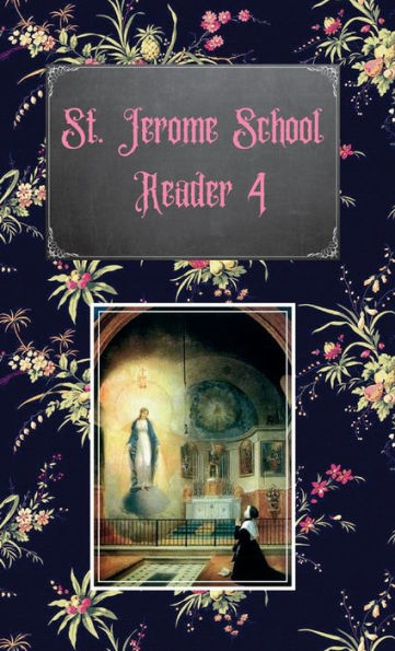 St. Jerome School Reader 4: The De La Salle Series Fourth Reader