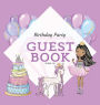 Purple Birthday Party Guest Book Hard Cover - Guestbook Log Sign-In List Idea - Unicorn, Balloons, Cake, Brown Princess