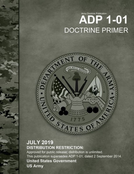 Army Doctrine Publication ADP 1-01 Primer July 2019