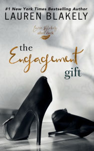 Title: The Engagement Gift, Author: Lauren Blakely