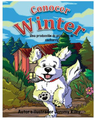 Title: Meet Winter: A Puppy Purpose Production:, Author: Jeromy Riley