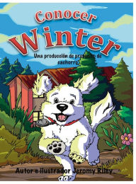 Title: Meet Winter: A Puppy Purpose Production:, Author: Jeromy Riley