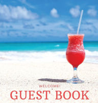 Title: Cocktail Beach House Guest Book Hard Cover for Condo, BNB Rental, Bridal Shower, Wedding, Retirement, Birthday Party Log, Author: Zenia Guest