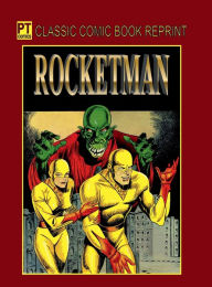 Title: Rocketman: The Complete Collection, Author: Art Pinajian