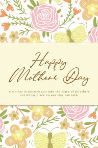Title: Notebook . Happy Mother's Day: Dot Grid Notebook for Mothers . Alternative Greeting Card with Quote . Gift for Birthday, Mother's Day, Thank you, Author: Wildcat Publishing
