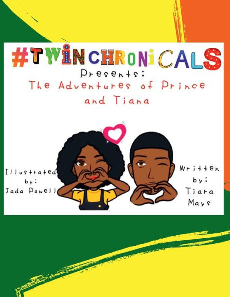 #TwinChronicals Presents: The Adventures of Prince and Tiana: