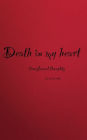 Death in My Heart: translucent thoughts