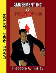 Title: Amusement Inc vs The Scarlet Ace, Author: Theodore A. Tinsley