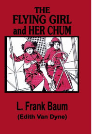 Title: The Flying Girl and Her Chum, Author: Fiction House Press