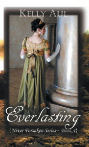 Title: Everlasting, Author: Kelly Aul