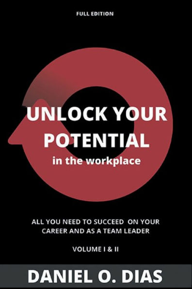 UNLOCK YOUR POTENTIAL IN THE WORKPLACE