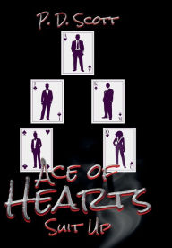Title: Ace of Hearts: Suit Up, Author: P. D. Scott