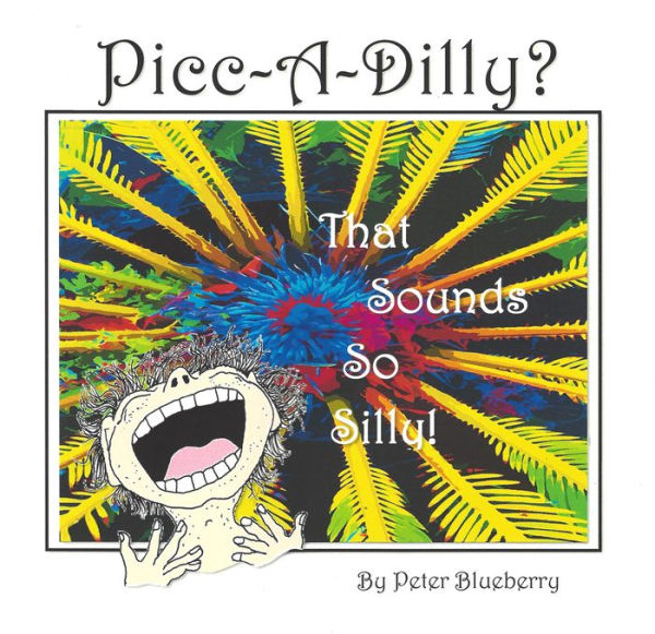 Picc-A-Dilly? That Sounds So Silly