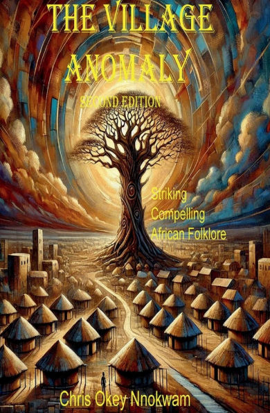 The Village Anomaly: Second Edition