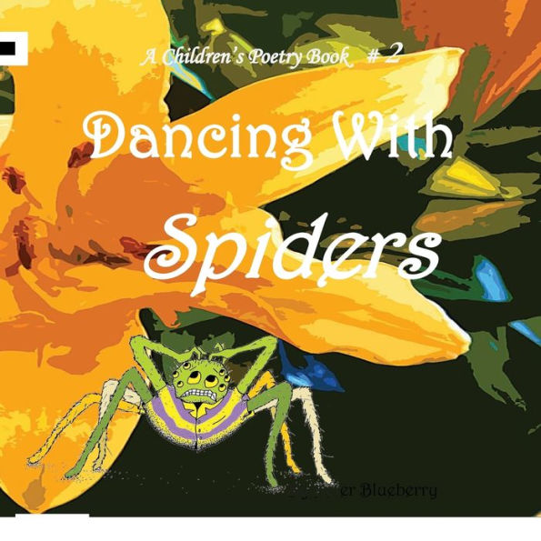 Dancing with Spiders