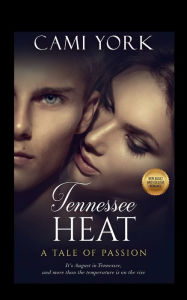 Title: Tennessee Heat, Author: Cami York