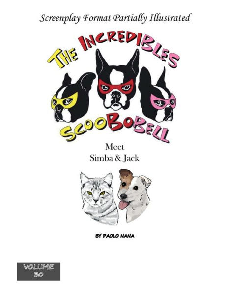 The Incredibles Scoobobell Meet Simba & Jack (Volume 30)