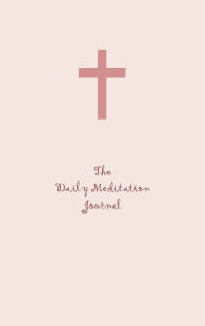 Title: The Daily Meditation Journal (pink), Author: Geno Pyse