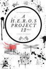 A H.E.R.O.S PROJECT 12