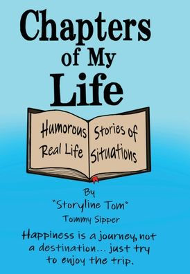 Chapters of My Life: Humorous Stories of Real-life Situations