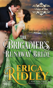Title: The Brigadier's Runaway Bride, Author: Erica Ridley