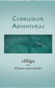 Title: sHiga - ï¿½El gran espectï¿½culo!, Author: Zave D