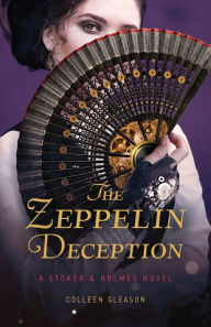 Free ebook and download The Zeppelin Deception by Colleen Gleason
