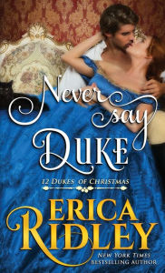 Title: Never Say Duke, Author: Erica Ridley