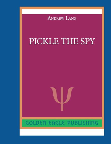 Pickle the Spy: N