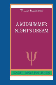 Title: A Midsummer Night's Dream: N, Author: William Shakespeare