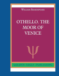 Title: Othello. the Moor of Venice: N, Author: William Shakespeare